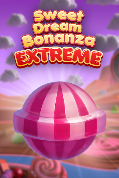 Sweet Dream Bonanza Extreme